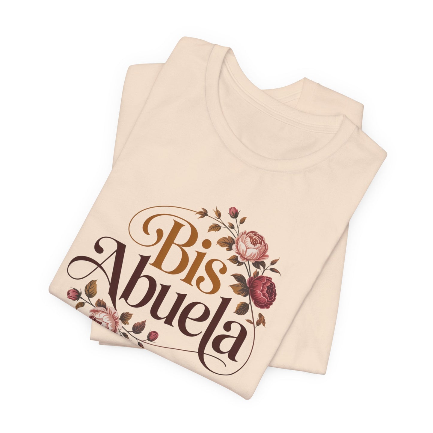 Bis Abuela T-Shirt - Hispanic Grandma Gift - Latino Family Tee - Bisabuela Love Shirt - Spanish Grandma Regalo