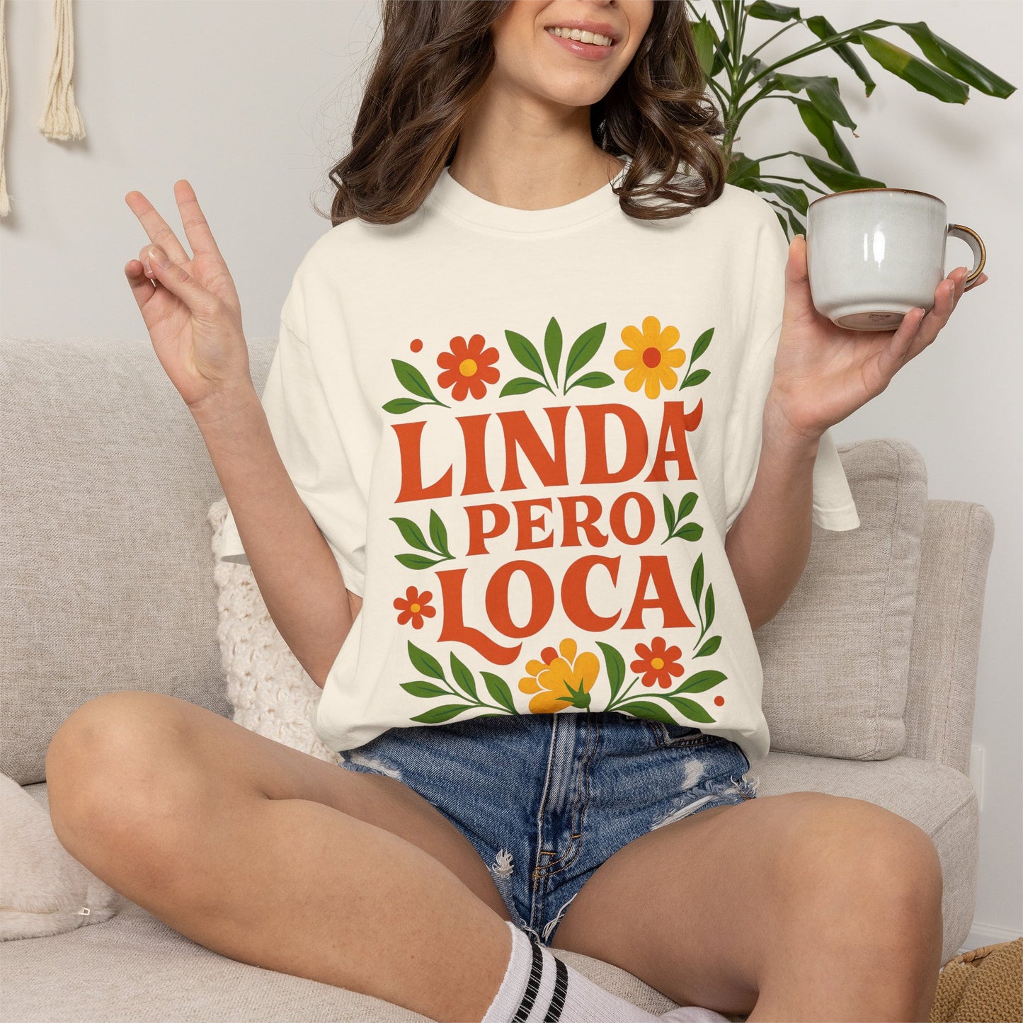 Linda Pero Loca Shirt |  Latina Tee