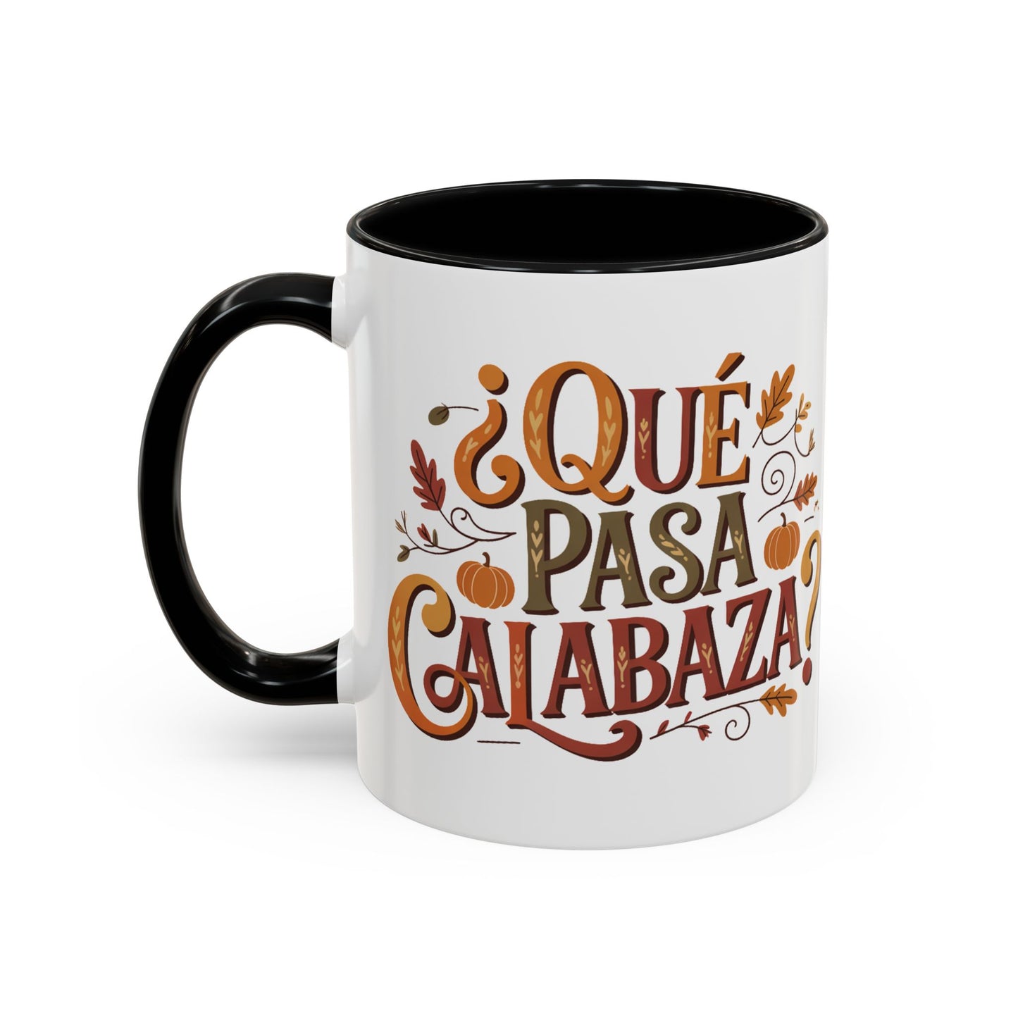 Que Pasa Calabaza Mug - Funny Spanish Coffee Cup for Hispanic Heritage & Latino Culture Autumn Vibes Gift