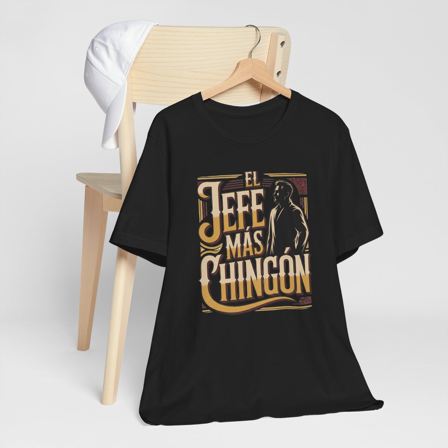 El Jefe mas Chingona T-Shirt — Latino Boss Tee