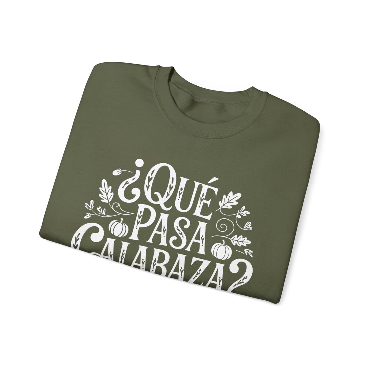 Que Pasa Calabaza Sweatshirt - Funny Hispanic Saying Gift - Latino Culture Bilingual Apparel - Pumpkin Spanish Shirt