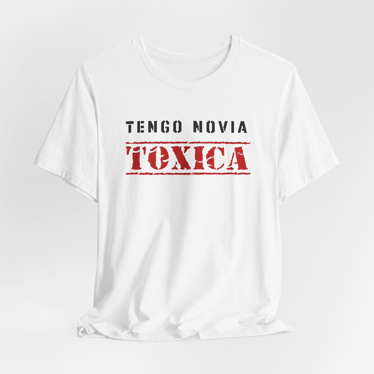 Tengo Novia Toxica Shirt | Boyfriend Tee | Regalos para Novio | Camiseta para Hombre