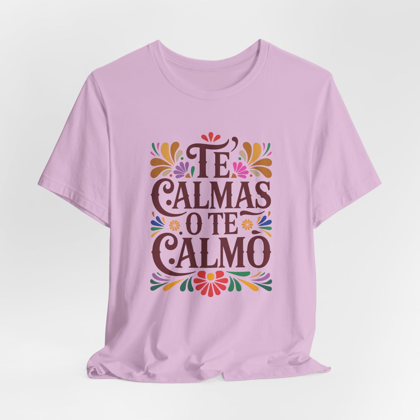 Te Calmas O Te Calmo T-Shirt - Funny Spanish Saying Tee - Latino Humor Gift - Hispanic Dad Joke Shirt