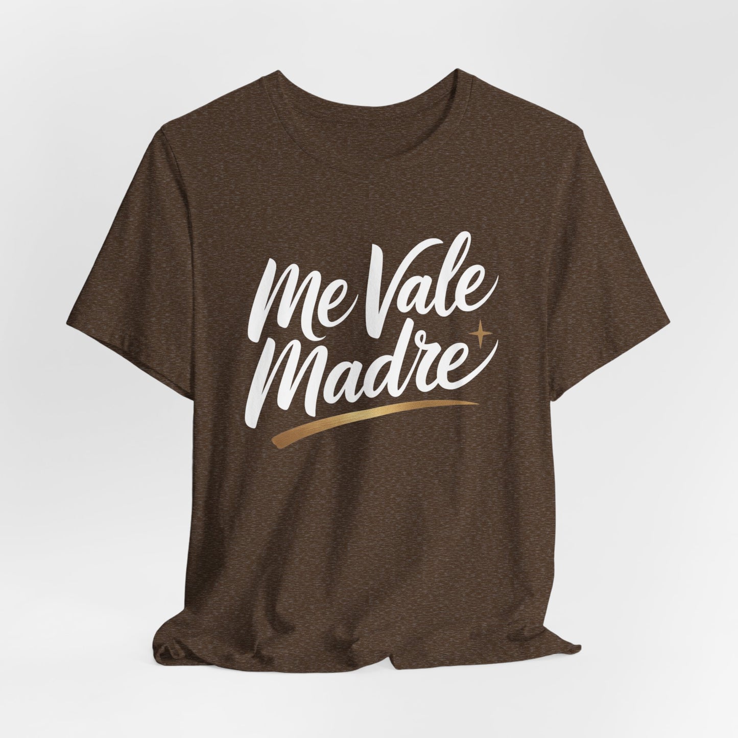 Me Vale Madre T-Shirt - Funny Spanish Tee, Latino Attitude Wear, Mexican Humor Shirt, Hispanic Family Gift