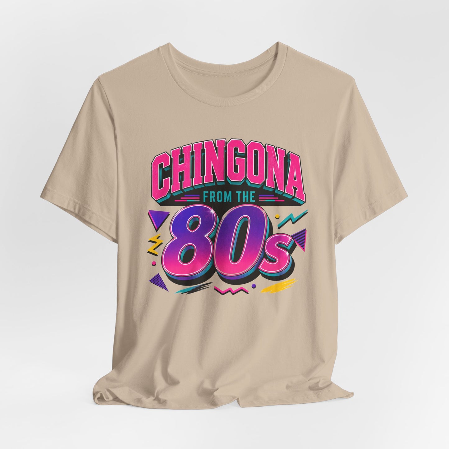 Chingona from the 80s T-Shirt - Latina Power Shirt - Gift for Her Latina - Regalos para Mujer - Spanish Empowerment Tee