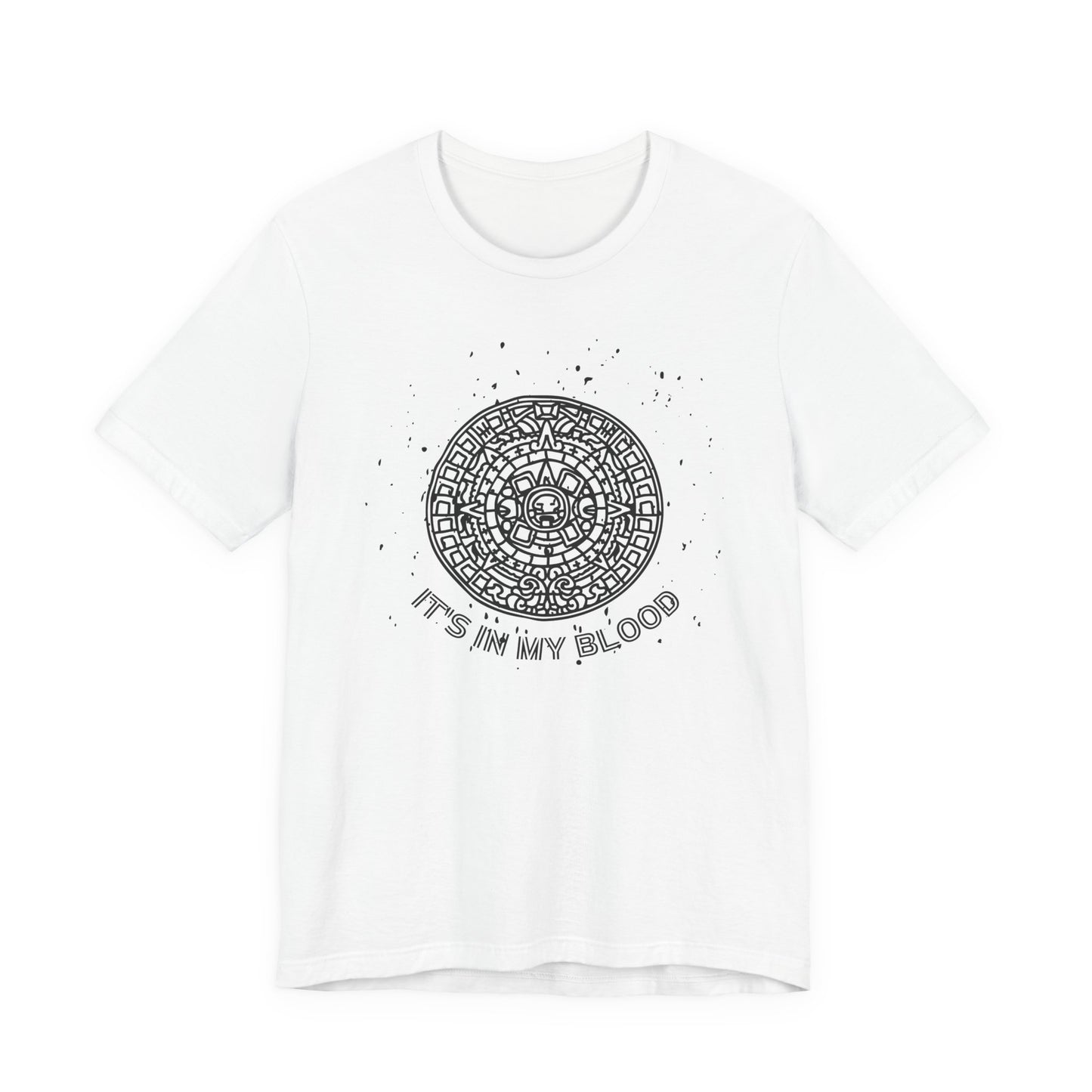 It's In my Blood Aztec shirt | Gift for Him Gift for Her Birthday Graduation Tee Mayan Tshirt