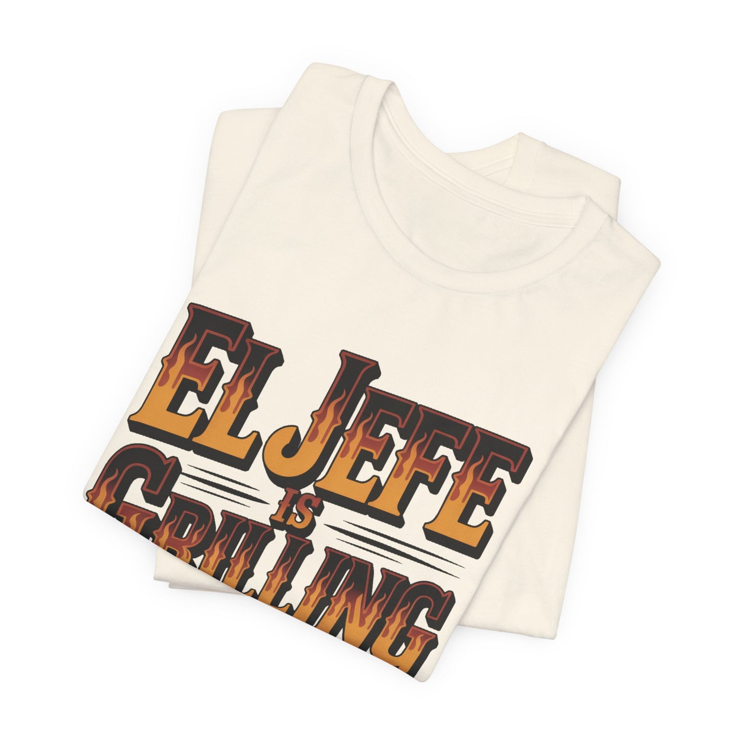 El Jefe is Grilling T-Shirt - Latino Boss Tee, Hispanic Pride Gift, Spanish Shirt for Men Women, Jefe Regalo