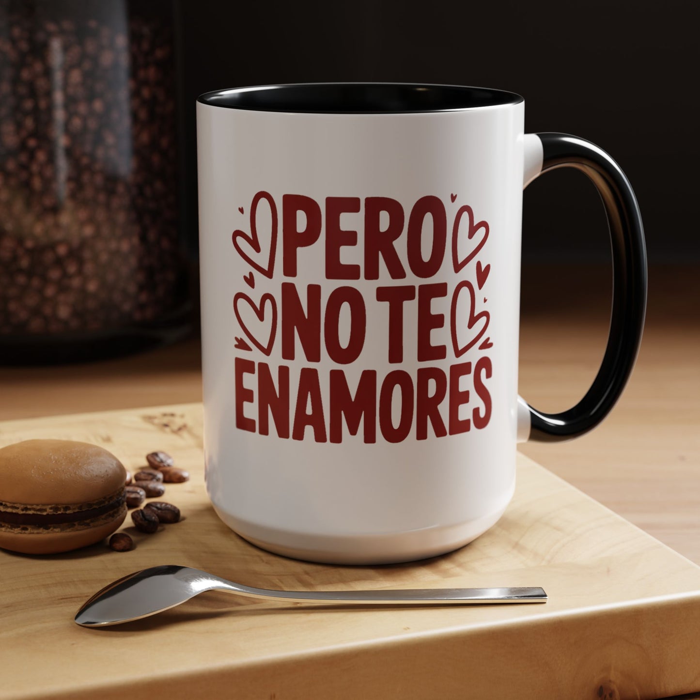 Pero No Te Enamores Mug - Spanish Love Quote Coffee Cup - Latina Humor Gift - Relationship Humor Mug