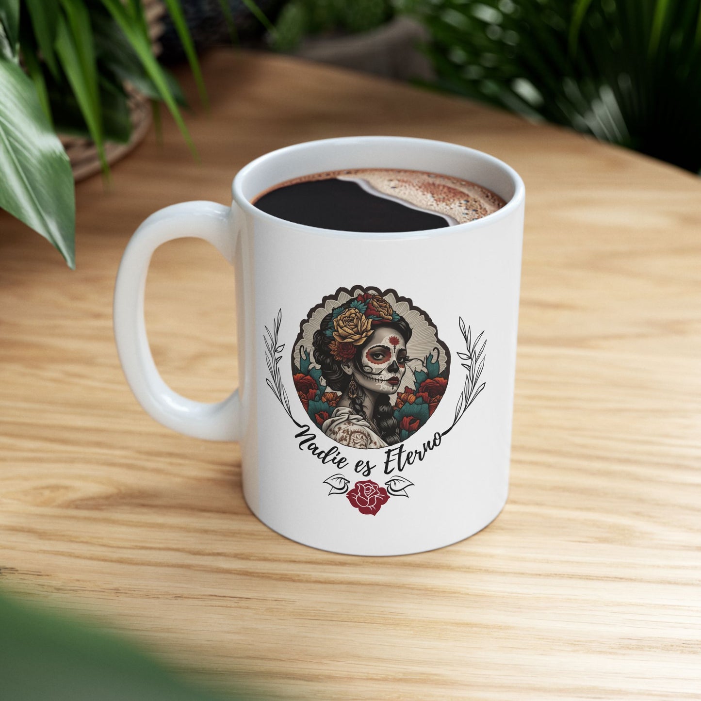 Nadie es Eterno Dia de los muertos Mug Latino Spanish Mug Gift