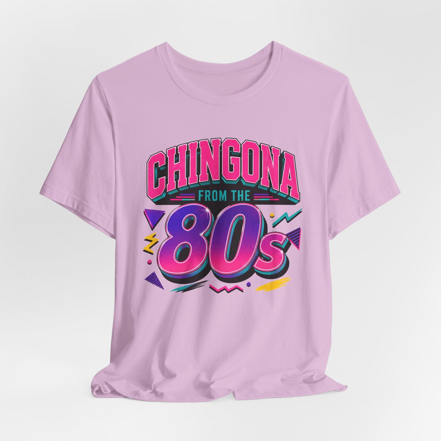 Chingona from the 80s T-Shirt - Latina Power Shirt - Gift for Her Latina - Regalos para Mujer - Spanish Empowerment Tee