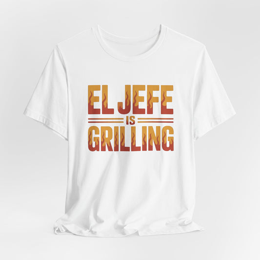 El Jefe is Grilling T-Shirt - Latino Boss Man Shirt, Hispanic Pride Tee, Spanish Jefe Gift, Latino Heritage Clothing