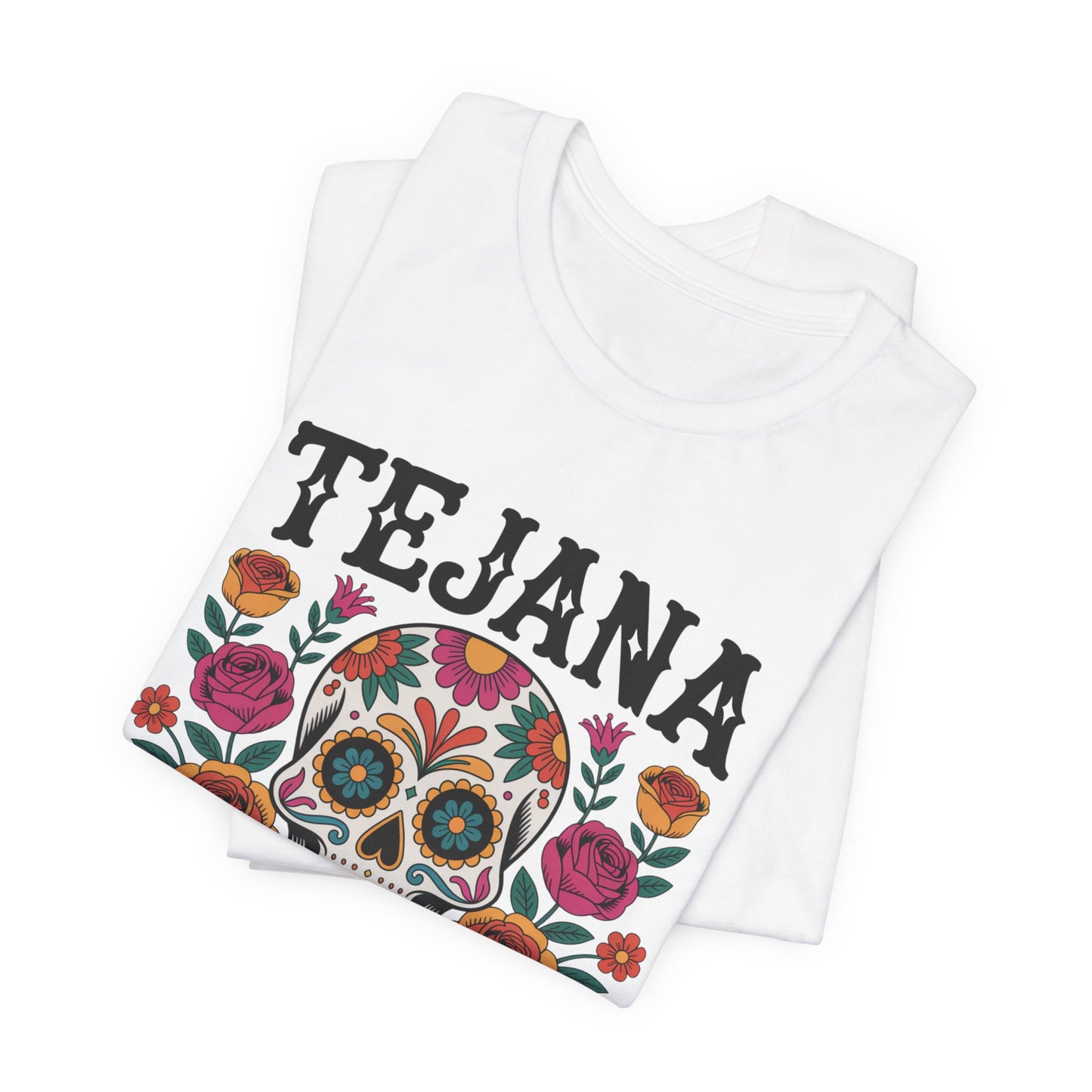 Tejana T-Shirt - Texas Latina Pride Tee - Orgullosa Tejana Gift - Hispanic Heritage Shirt - Tejana Mujer