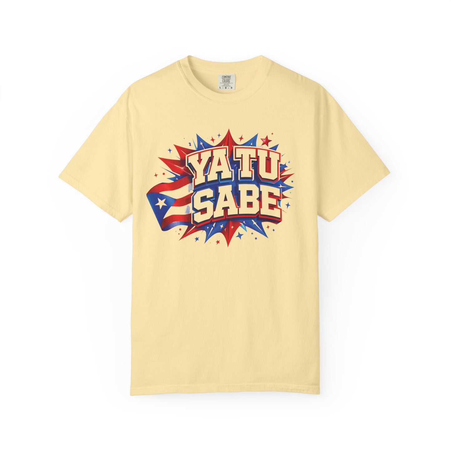 Ya Tu Sabe Comfort Colors Shirt | Puerto Rican Flag Tee
