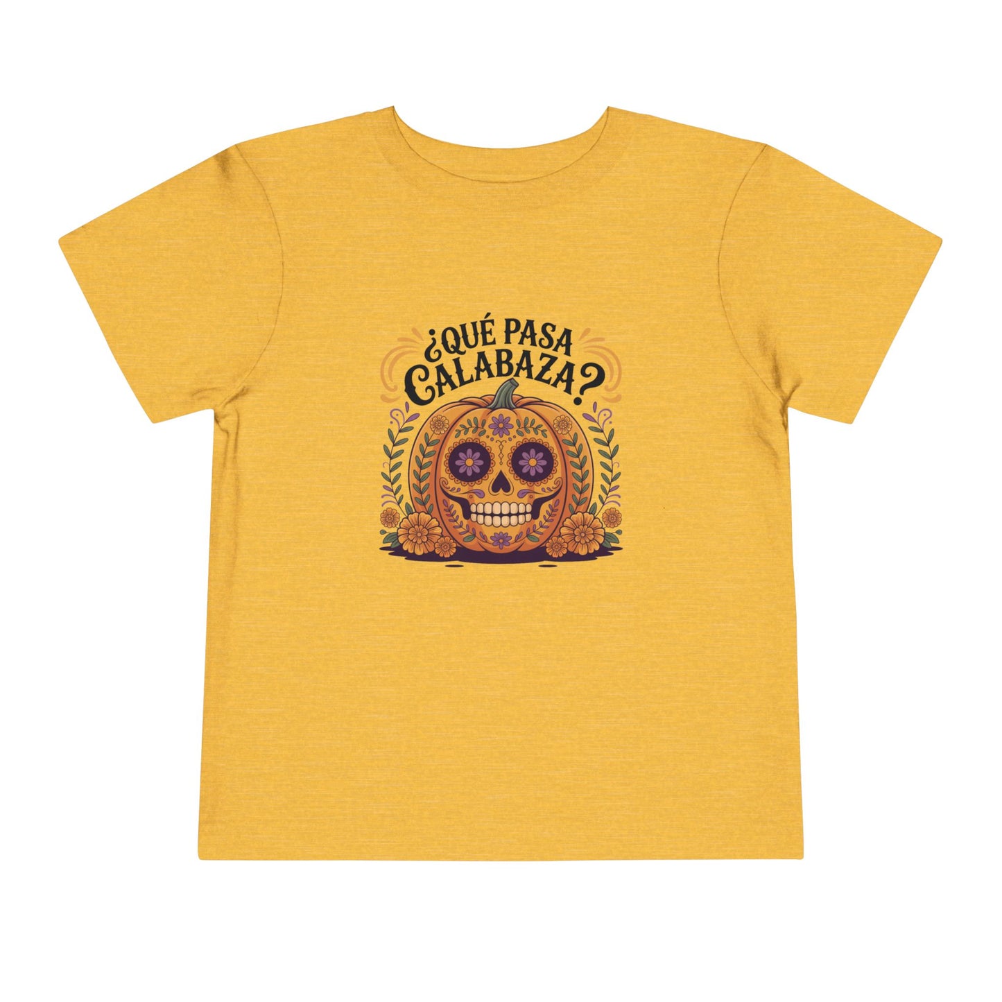 Que Pasa Calabaza Toddler T-Shirt - Funny Spanish Phrase Tee - Latino Culture Hispanic Heritage Gift - Bilingual Humor Shirt