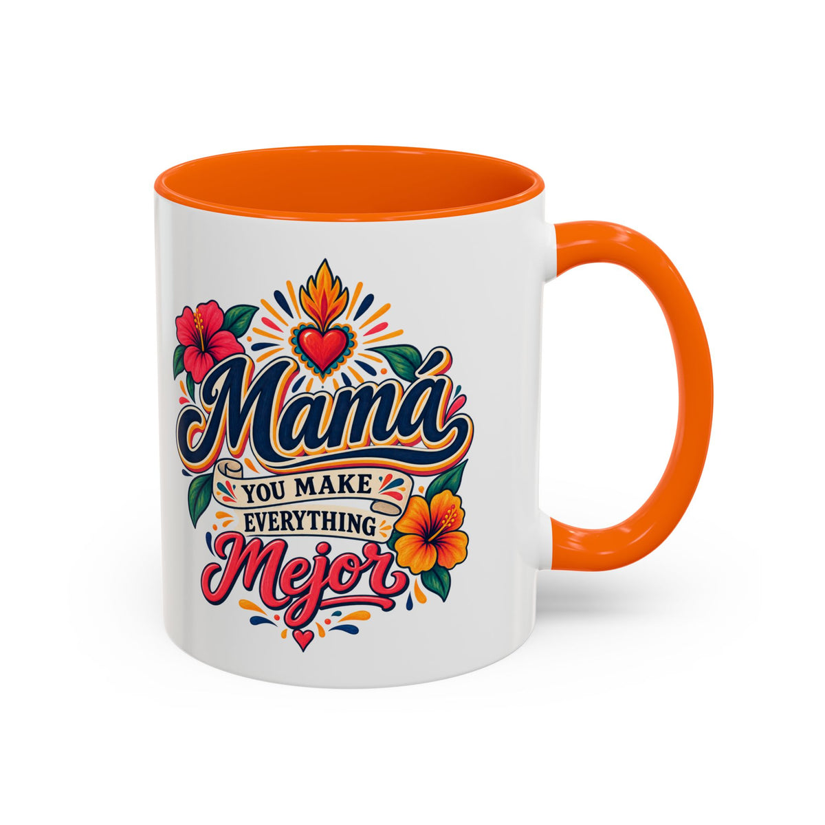 Mama You Make Everything Mejor Mug - Spanish Mom Coffee Mug - Mexican Mama Gift