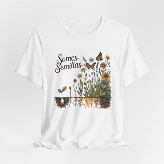Somos Semillas T-Shirt - We Are Seeds Tee - Latino Heritage Gift - Hispanic Pride Shirt - Inspirational Growth Mindset