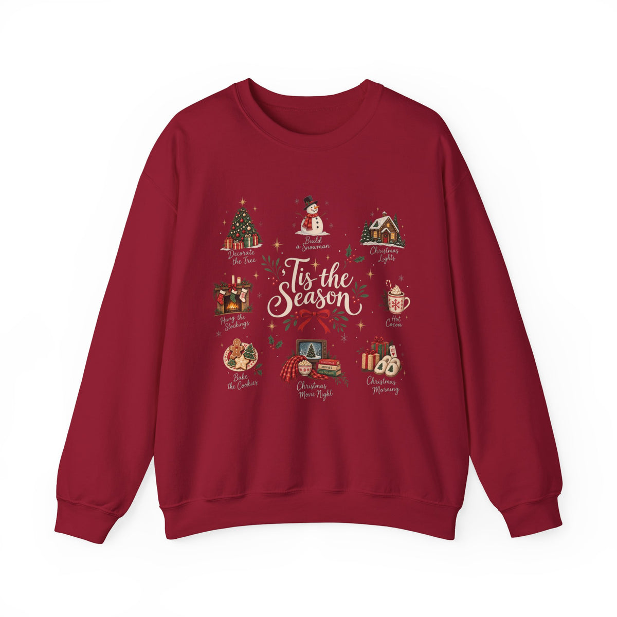 Tis the Season Sweatshirt - Cozy Christmas Sweater - Christmas Movie Night Hot Cocoa - Bake the Cookies Holiday Gift