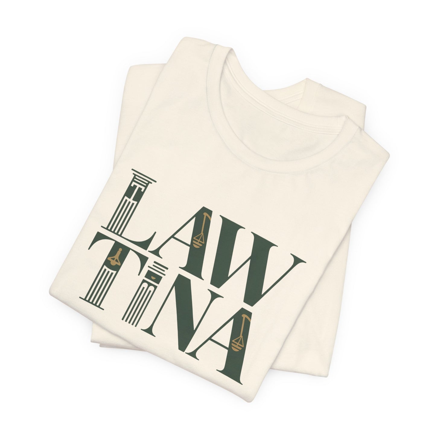 Lawtina T-Shirt - Latina Lawyer Tee - Abogada Latina Gift - Hispanic Lawyer Shirt - Mujer Fuerte - Latino Heritage Tee