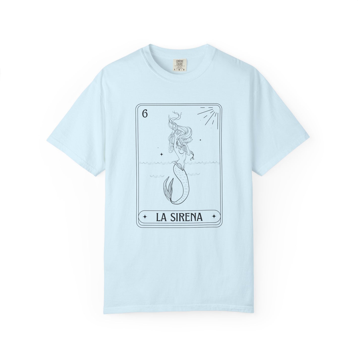 La Sirena Loteria Shirt | Comfort Colors , Strong Woman Latina Empowerment , Feminist Shirt, Gift for Her , Mexican Shirt , Latina Shirt