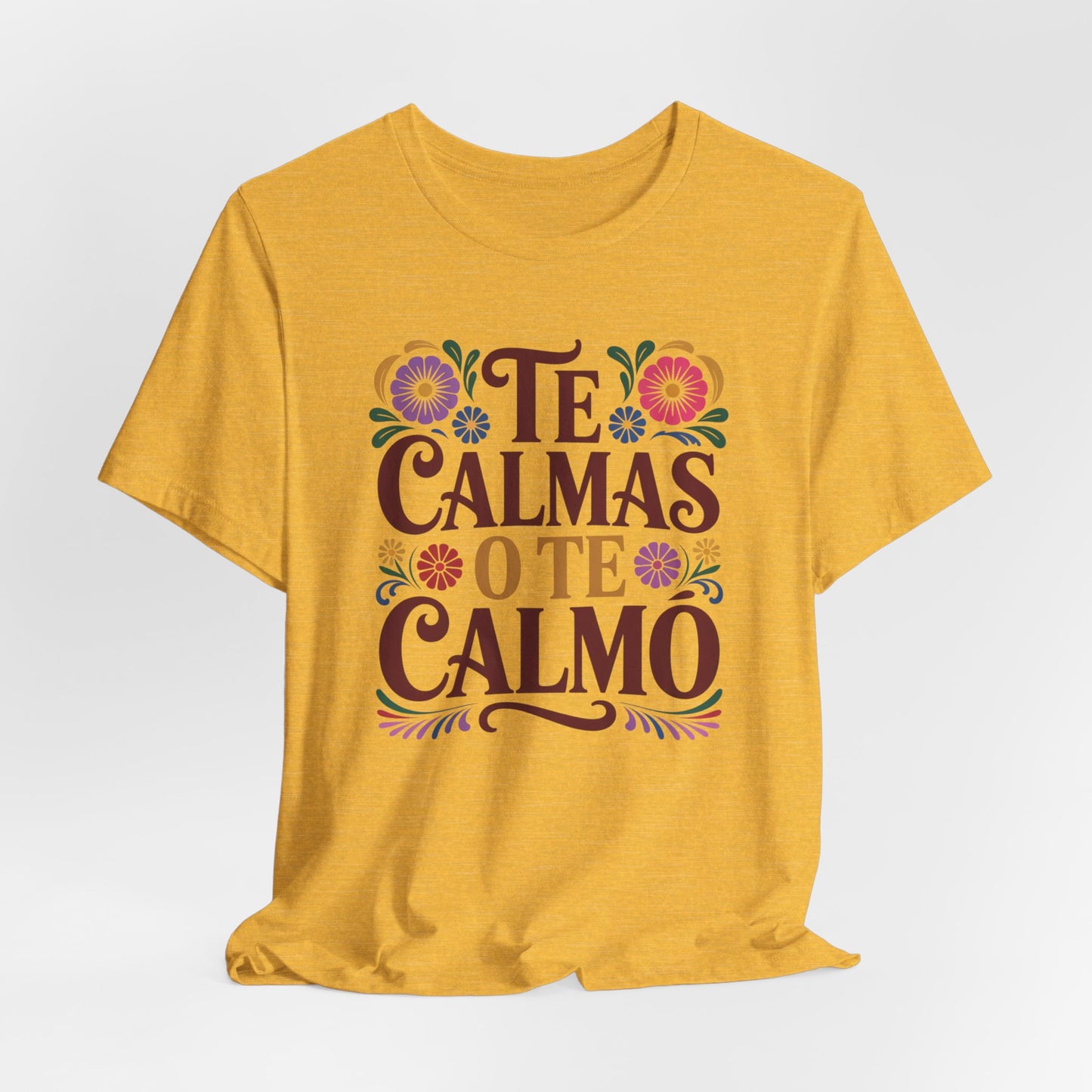 Te Calmas O Te Calmo T-Shirt - Funny Spanish Meme Shirt - Latino Humor Tee - Sassy Hispanic Gift - Bilingual Humor Tshirt
