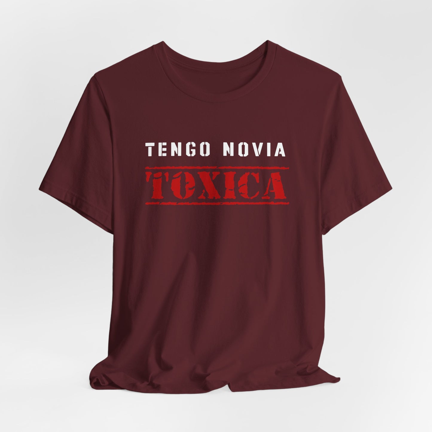 Tengo Novia Toxica Shirt | Boyfriend Tee | Regalos para Novio | Camiseta para Hombre