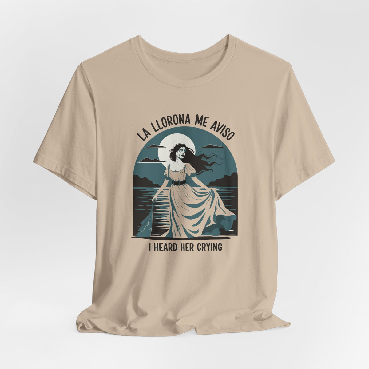La Llorona Me Avisó Tee - Funny Mexican Folklore Shirt - Latino Halloween Gift