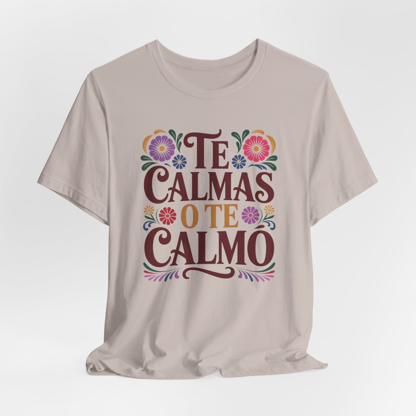 Te Calmas O Te Calmo T-Shirt - Funny Spanish Meme Shirt - Latino Humor Tee - Sassy Hispanic Gift - Bilingual Humor Tshirt