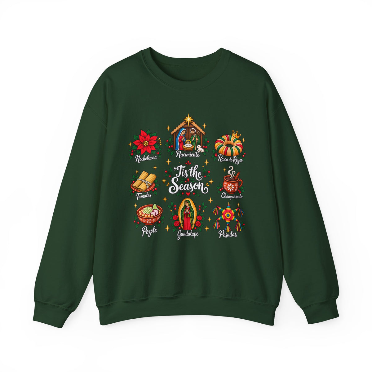 Navidad Sweatshirt - Mexican Christmas Sweater - Tis the Season Nacimiento Guadalupe Tamales Pozole Rosca de Reyes