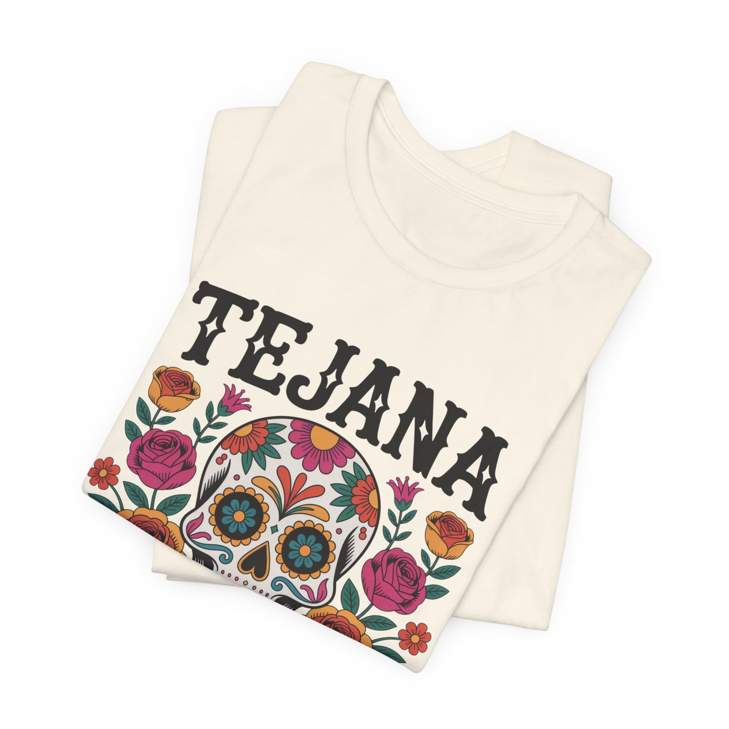 Tejana T-Shirt - Texas Latina Pride Tee - Orgullosa Tejana Gift - Hispanic Heritage Shirt - Tejana Mujer