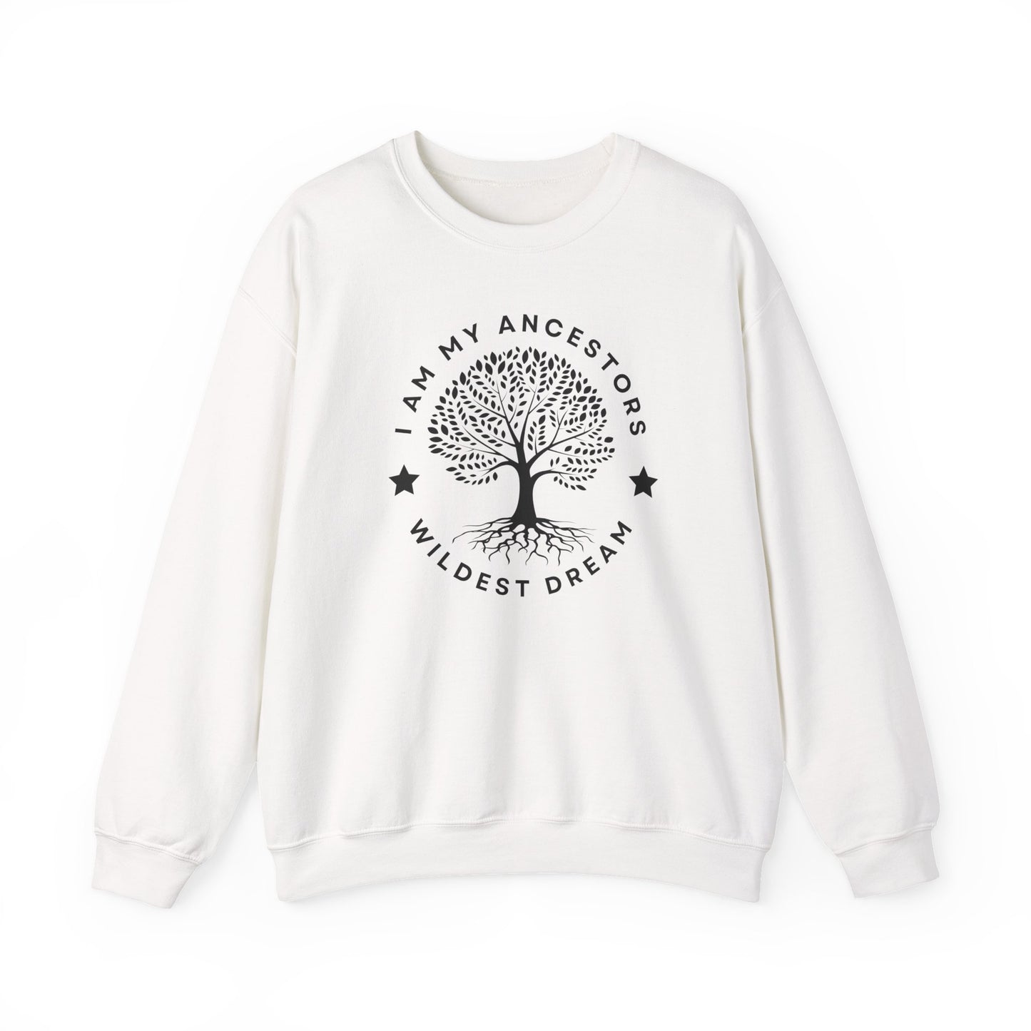 I am My ancestors Wildest Dream Sweater | Ancestral Healing , Spiritual Shirt , Honoring Your Ancestors