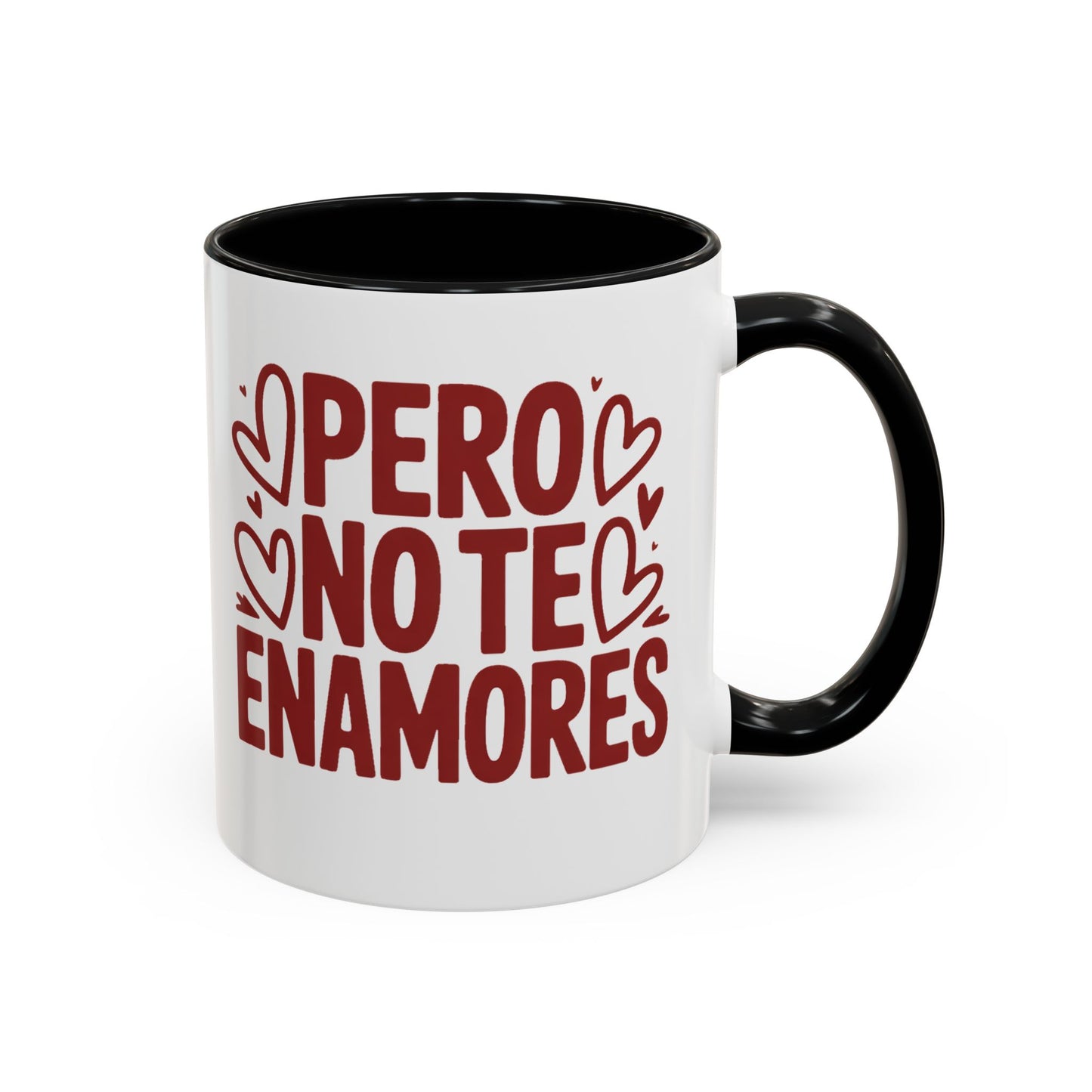 Pero No Te Enamores Mug - Spanish Love Quote Coffee Cup - Latina Humor Gift - Relationship Humor Mug