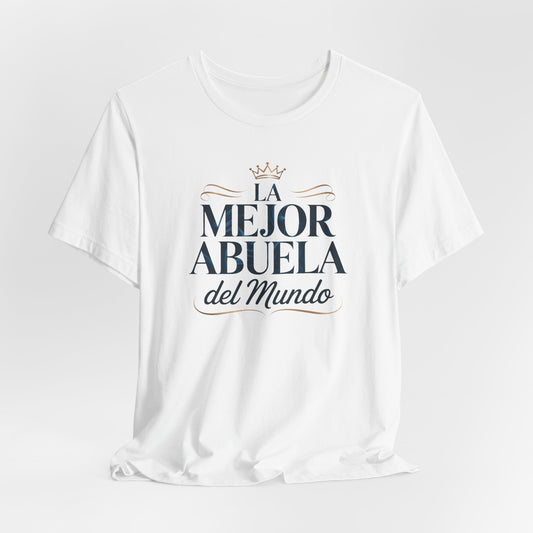 Mejor Abuela T-Shirt - Latina Grandmother Gift - Hispanic Grandma Tee - Abuela Love Shirt - Familia Pride Tee