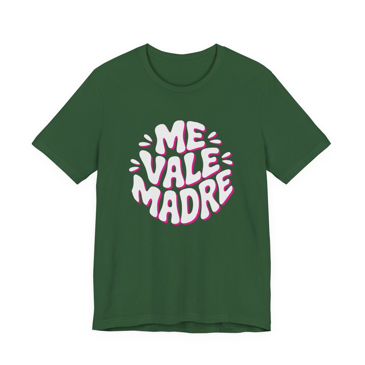 Me Vale Madre T-Shirt - Funny Mexican Saying Tee - Latino Attitude Wear - Hispanic Humor Gift - Mexican Slang Shirt
