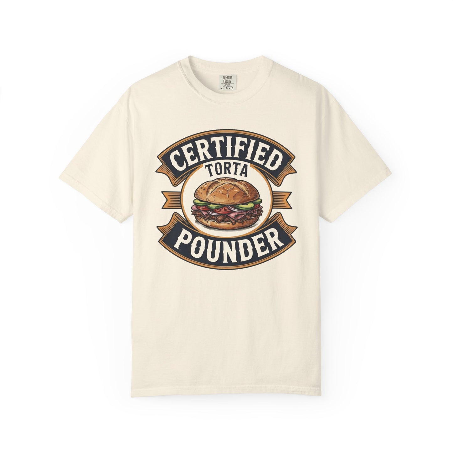 Certified Torta Pounder Shirt, Comfort Colors Bilingual UnisexTee, Funny Gift for Men