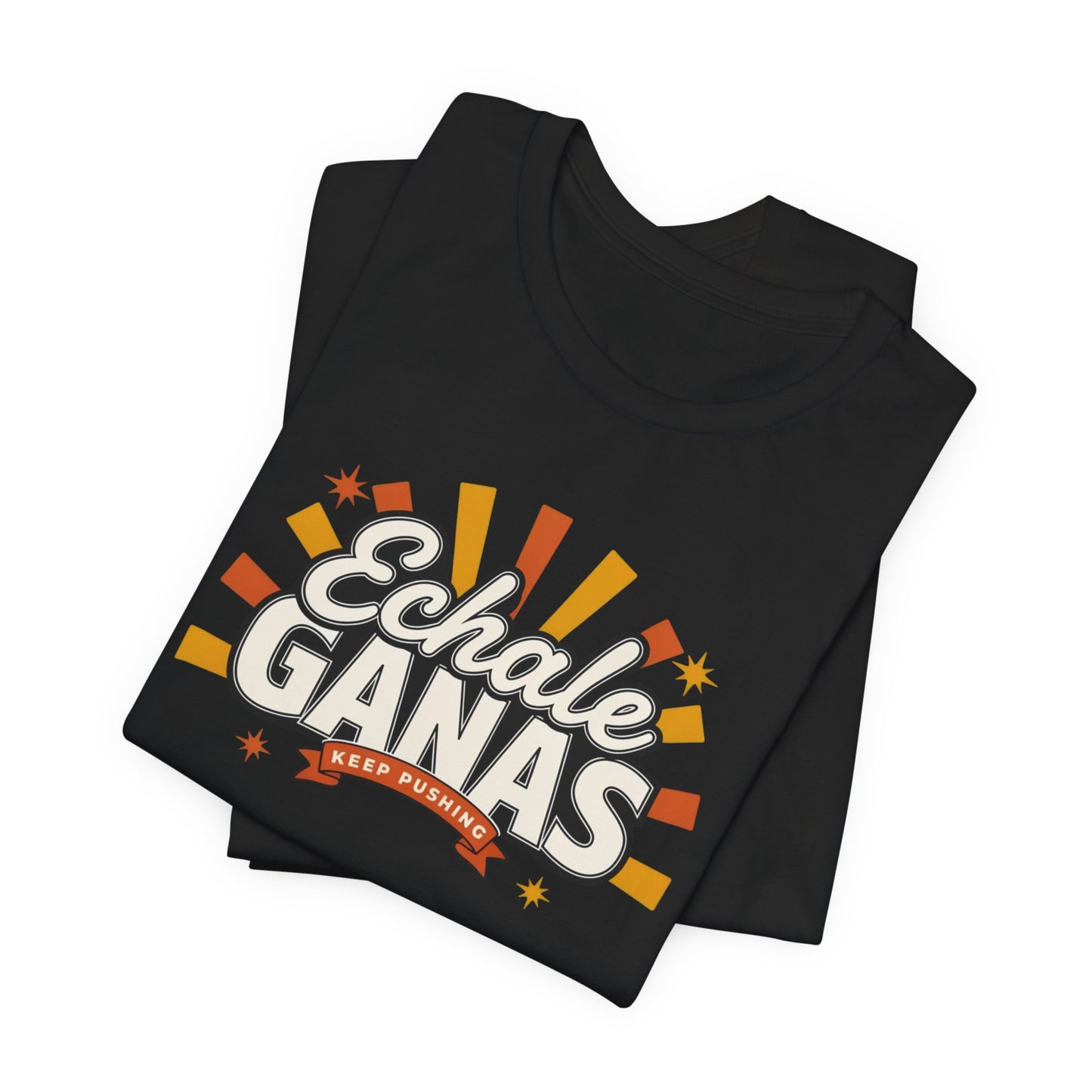 Echale Ganas T-Shirt - Latina Motivation Shirt - Spanish Gift for Her - Inspirational Tee - Regalos para Mujer
