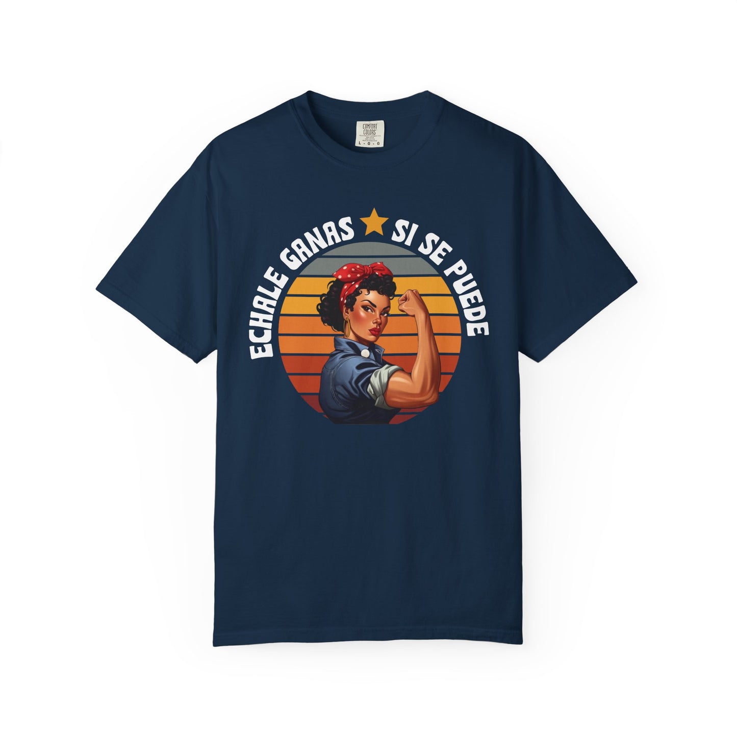 Echale Ganas Shirt, Si Se Puede Latina Empowerment Shirt,  Dolores Huerta Cesar Chavez, Strong Latina Feminist Tee