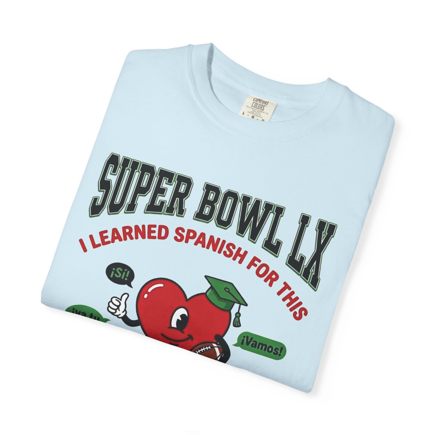Funny Game Day Shirt, SNL I learned Spanish for This Shirt, Duolingo Joke Tee, Comfort Colors Bilingual Tee