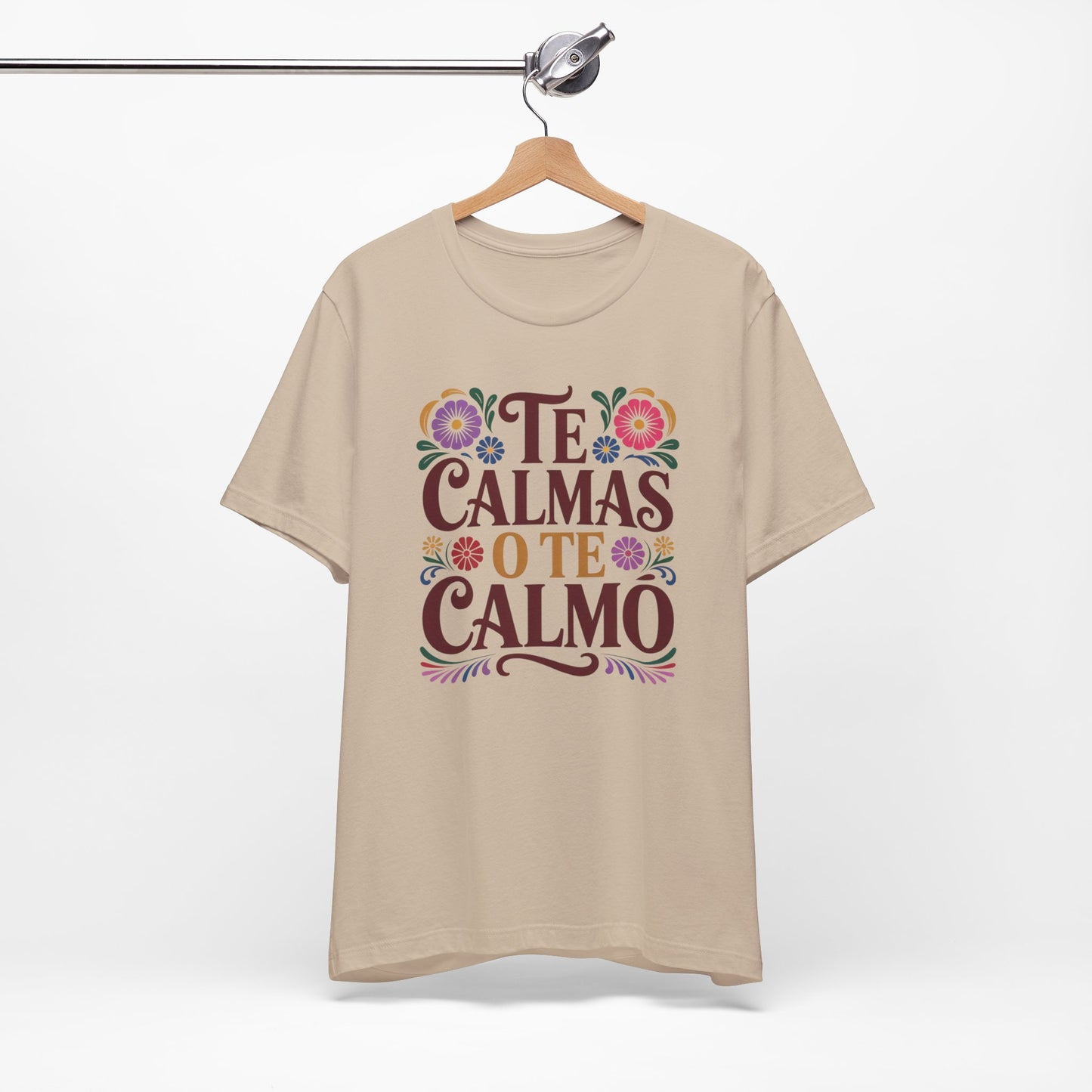 Te Calmas O Te Calmo T-Shirt - Funny Spanish Meme Shirt - Latino Humor Tee - Sassy Hispanic Gift - Bilingual Humor Tshirt
