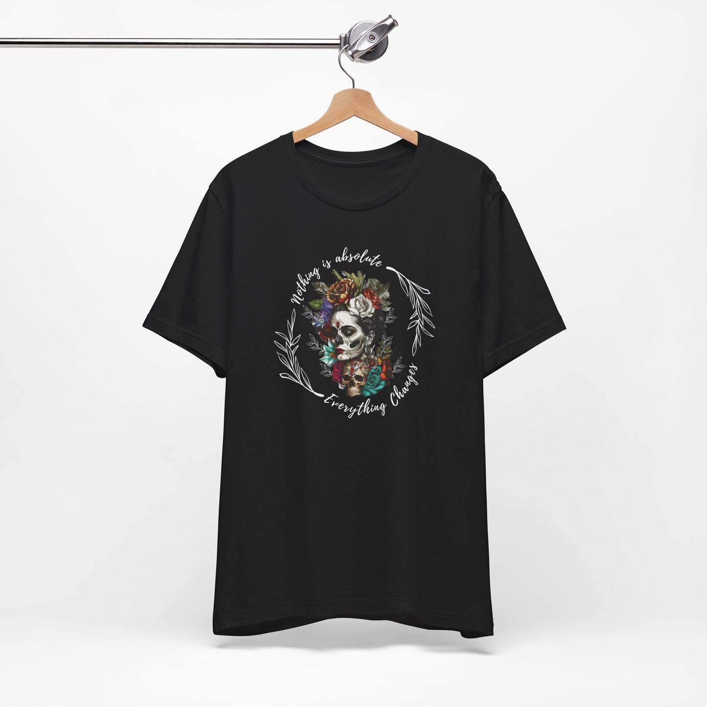 Nothing is Absolute Quote Frida Kahlo Shirt gift for Her latina Feminist artist