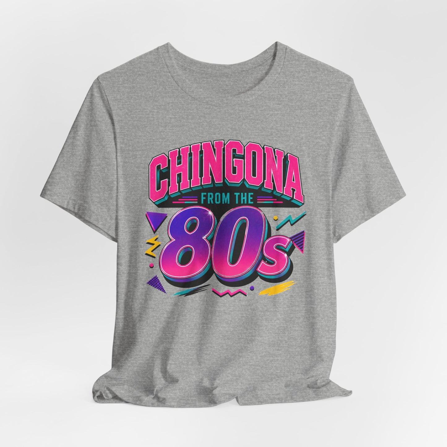 Chingona from the 80s T-Shirt - Latina Power Shirt - Gift for Her Latina - Regalos para Mujer - Spanish Empowerment Tee
