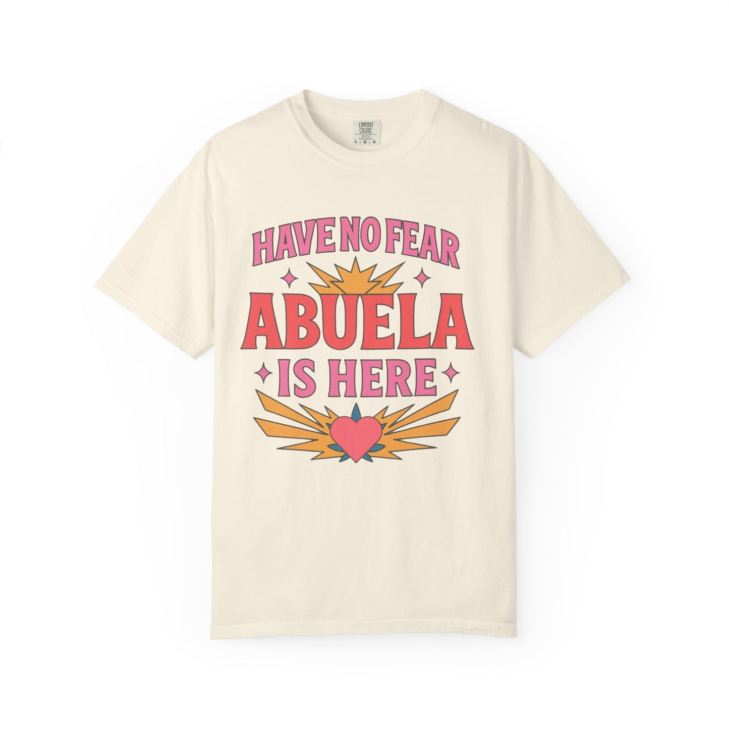 Have No Fear Abuela is Here Shirt | Gift for Abuela Tee