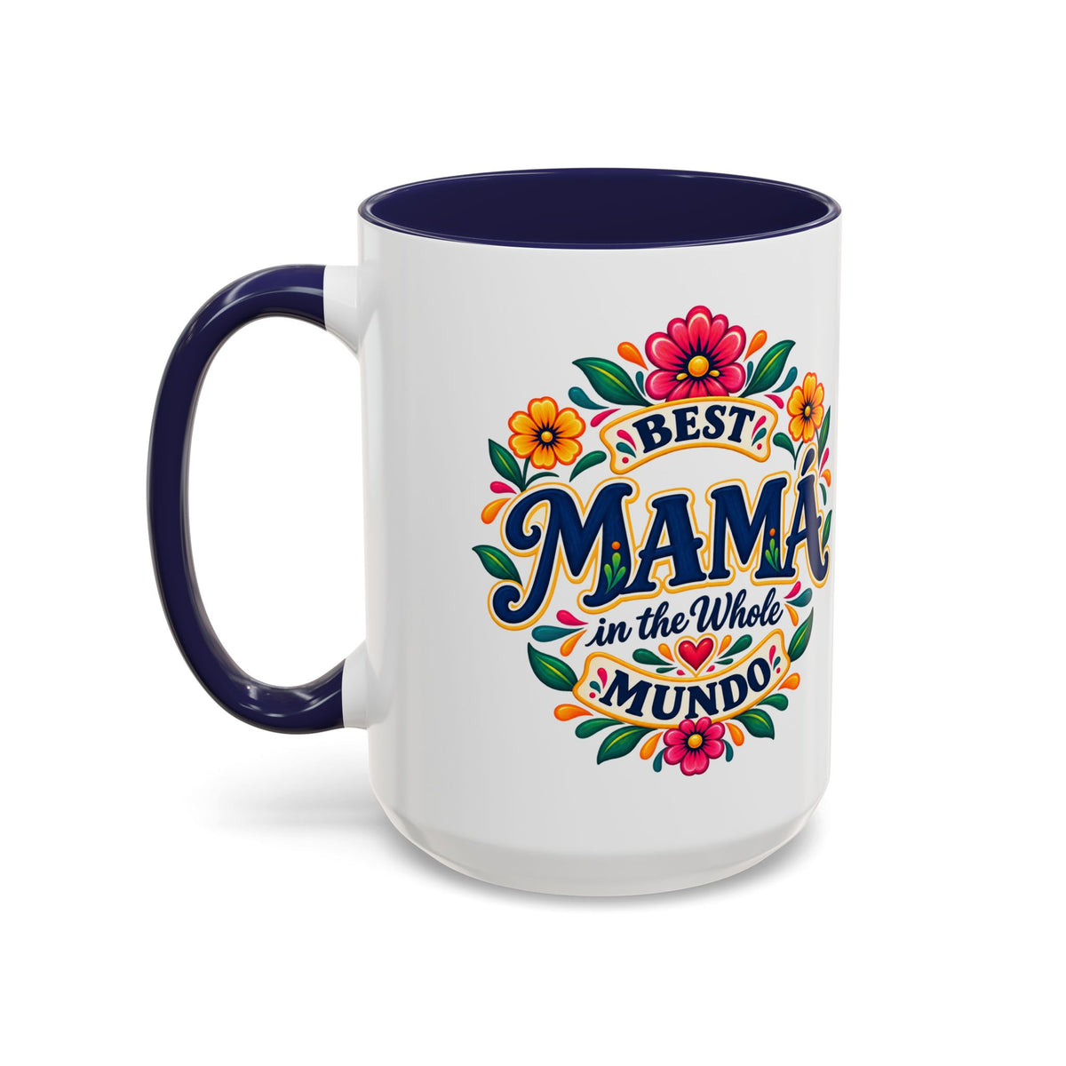 Best Mama in the Whole Mundo Mug - Mama Gift Coffee Mug - Latina Mom Gift