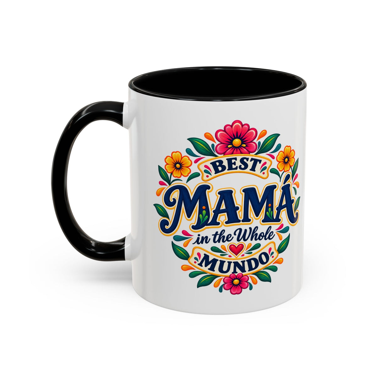 Best Mama in the Whole Mundo Mug - Mama Gift Coffee Mug - Latina Mom Gift