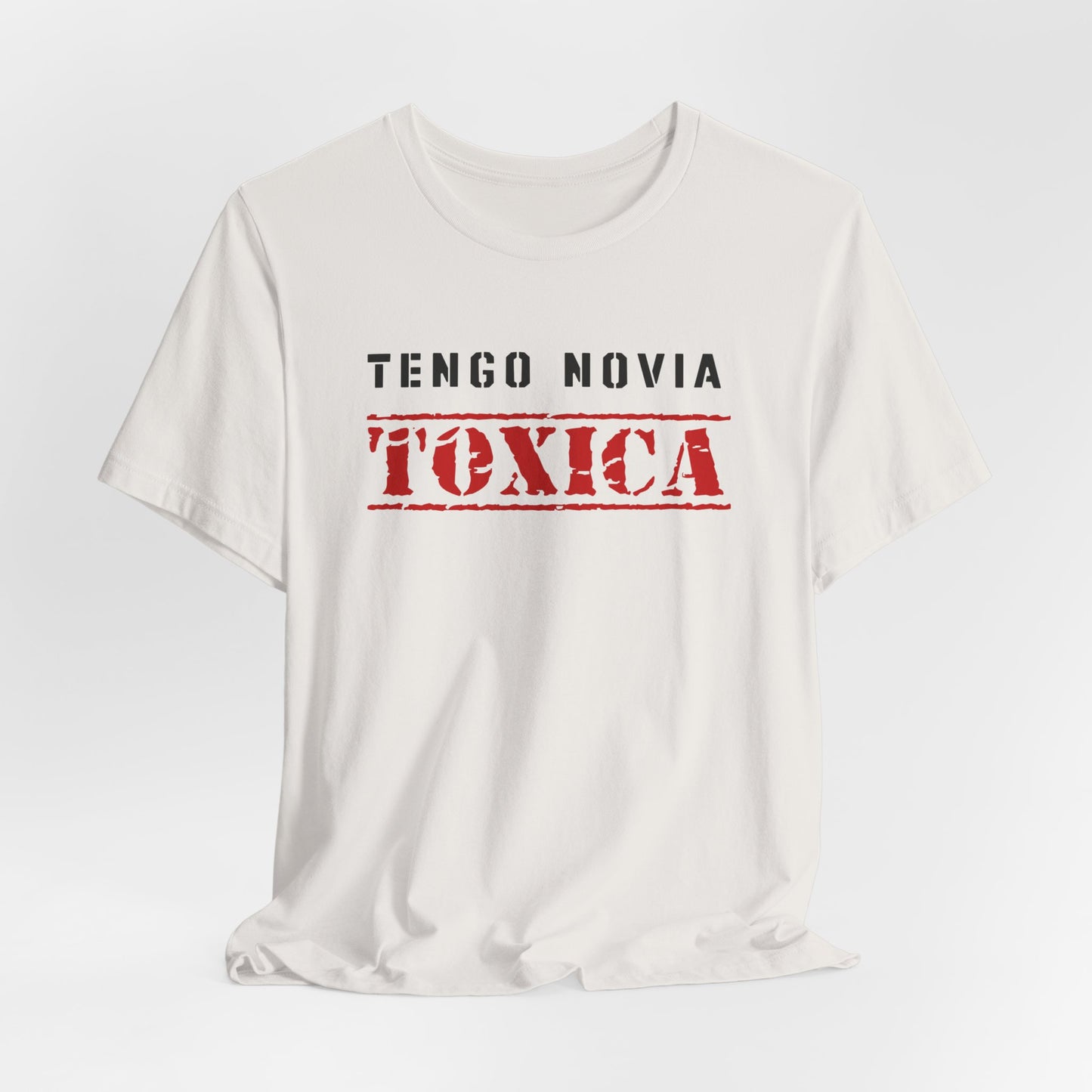 Tengo Novia Toxica Shirt | Boyfriend Tee | Regalos para Novio | Camiseta para Hombre