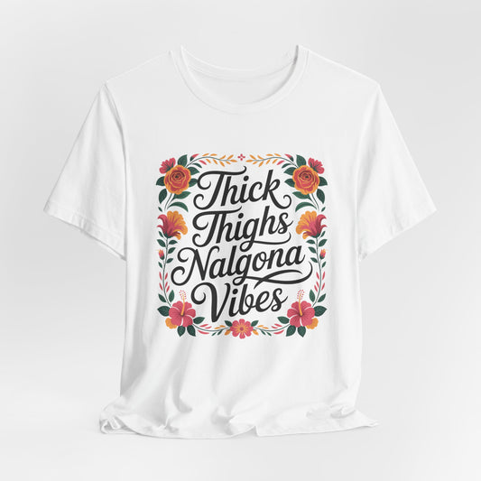 Nalgona T-Shirt - Latina Empowerment Tee for Curvy Women, Body Positive Mujer Fuerte Gift, Thick Thighs Latina Pride Shirt