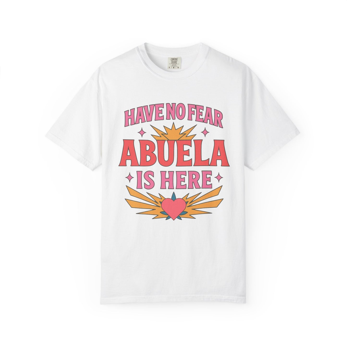 Have No Fear Abuela is Here Shirt | Gift for Abuela Tee