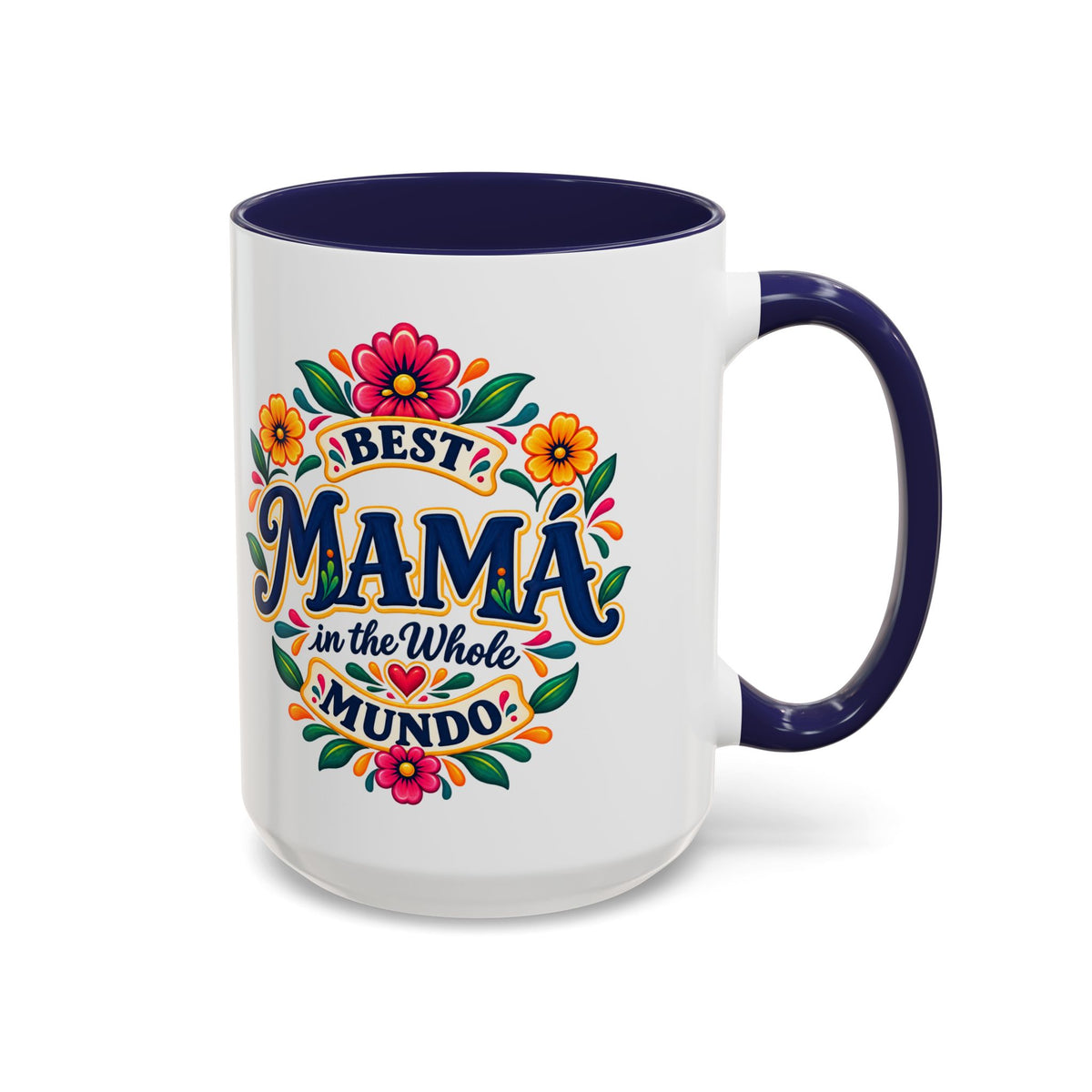 Best Mama in the Whole Mundo Mug - Mama Gift Coffee Mug - Latina Mom Gift