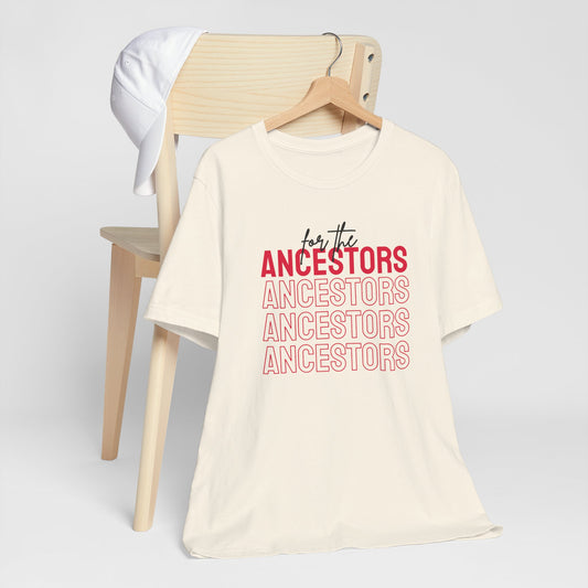 For the Ancestors Shirt | Ancestral Healing , Spiritual Shirt , Graphic Shirt , Ancestors Wildest Dream , Honoring Your Ancestors
