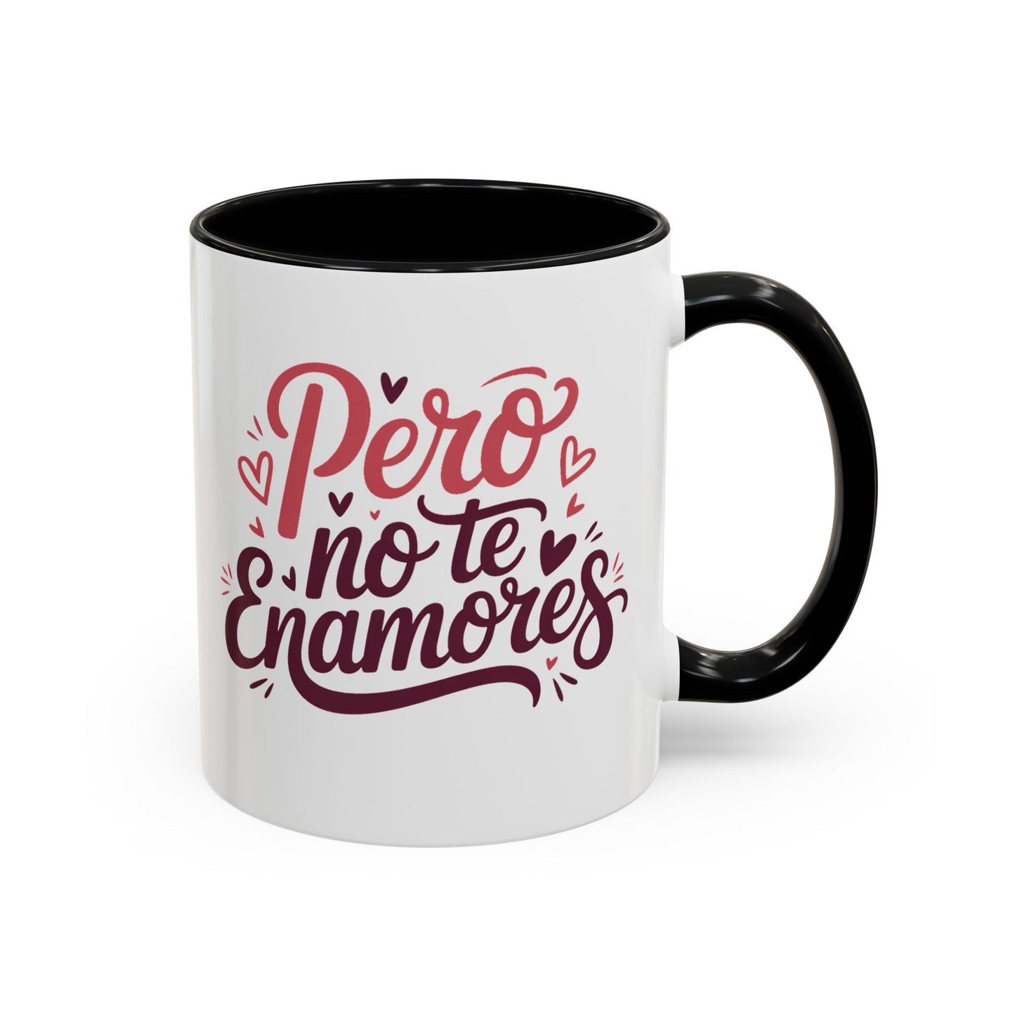 Pero No Te Enamores Mug - Funny Spanish Coffee Cup | Latino Humor Love Gift | Hispanic Relationship Mug | Amor Quotes
