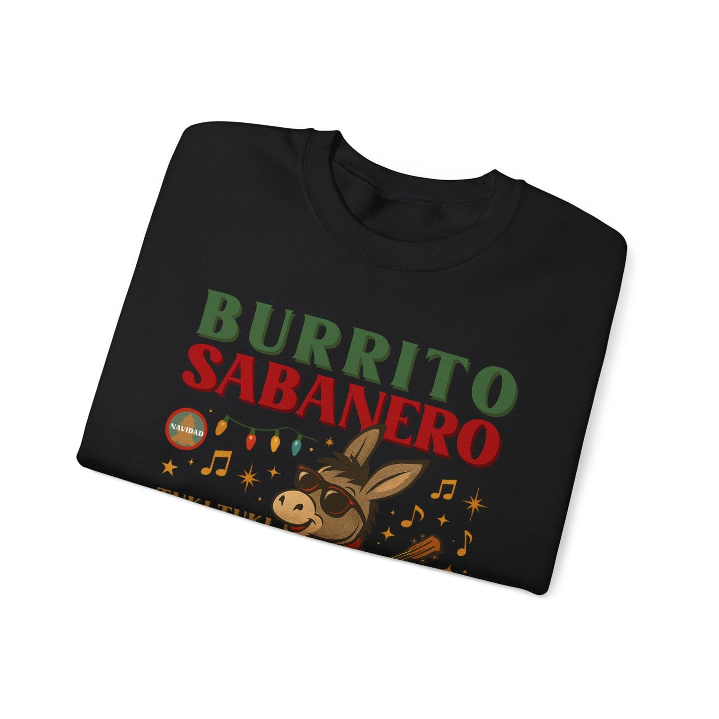 Burrito Sabanero Crewneck Sweater | Sueter De Navidad | Funny Xmas Sweatshirt | Noche Buena Suéter | Cozy Unisex Holiday Pullover